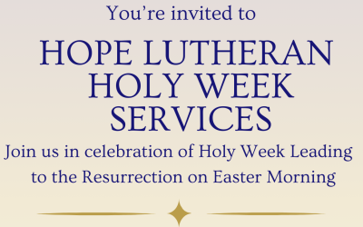 Holy Week at Hope Lutheran