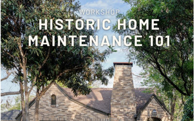 Historic Home Maintenance Workshop – May 30