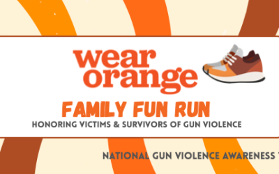 Wear Orange – Family Fun Run – June 6