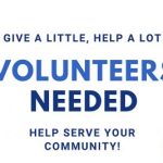 Give a little, help a lot Volunteers needed Help serve your community.